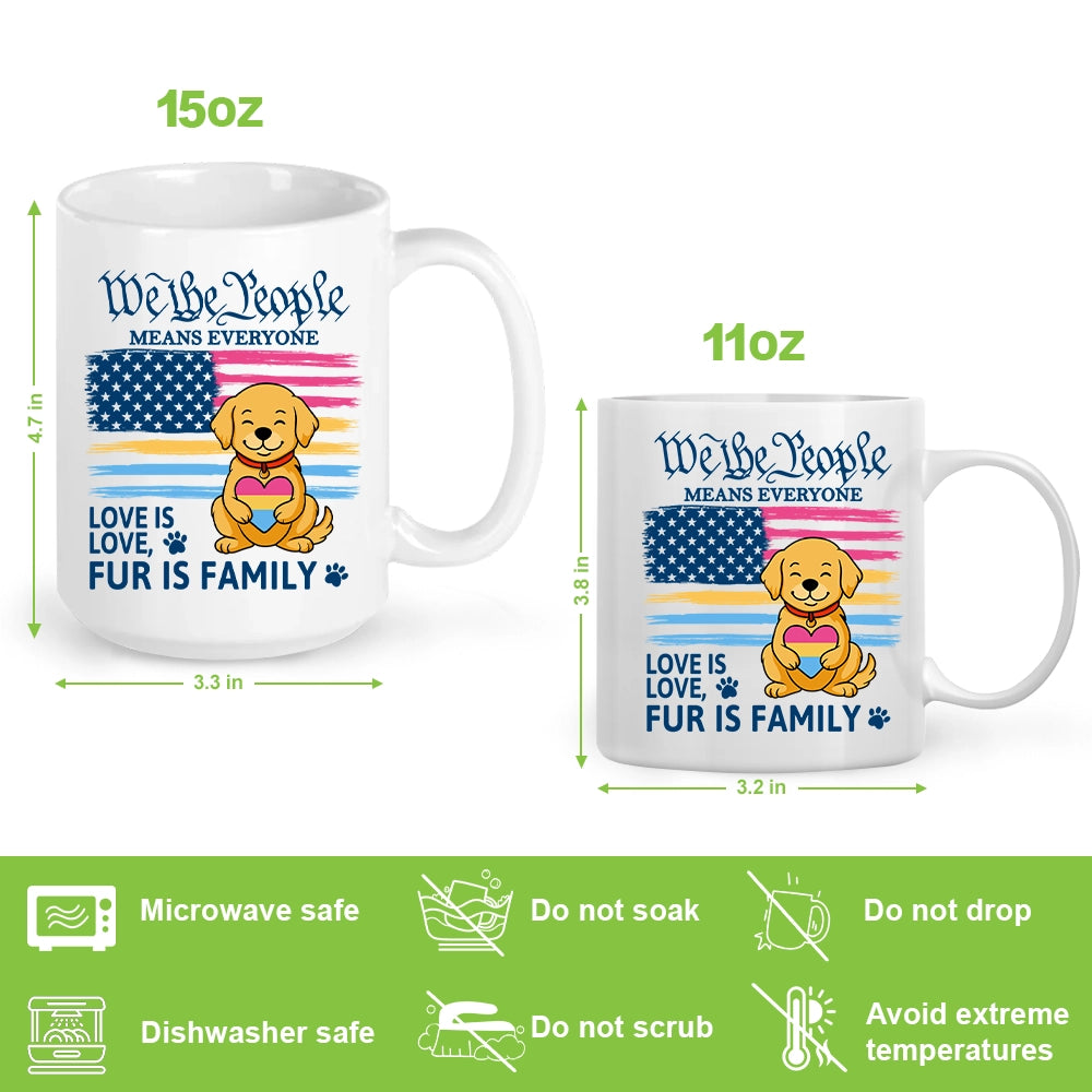 Pride Dog Lover Mug - Love Is Love Fur Is Family - Personalized White Glossy Mug