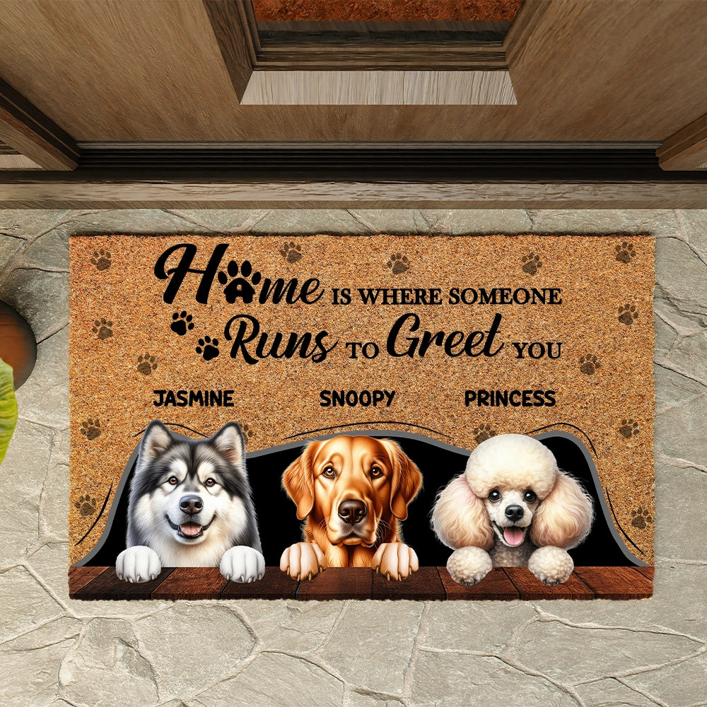 Home Is Where Someone Runs To Greet You - Personalized Doormat 100% Organic