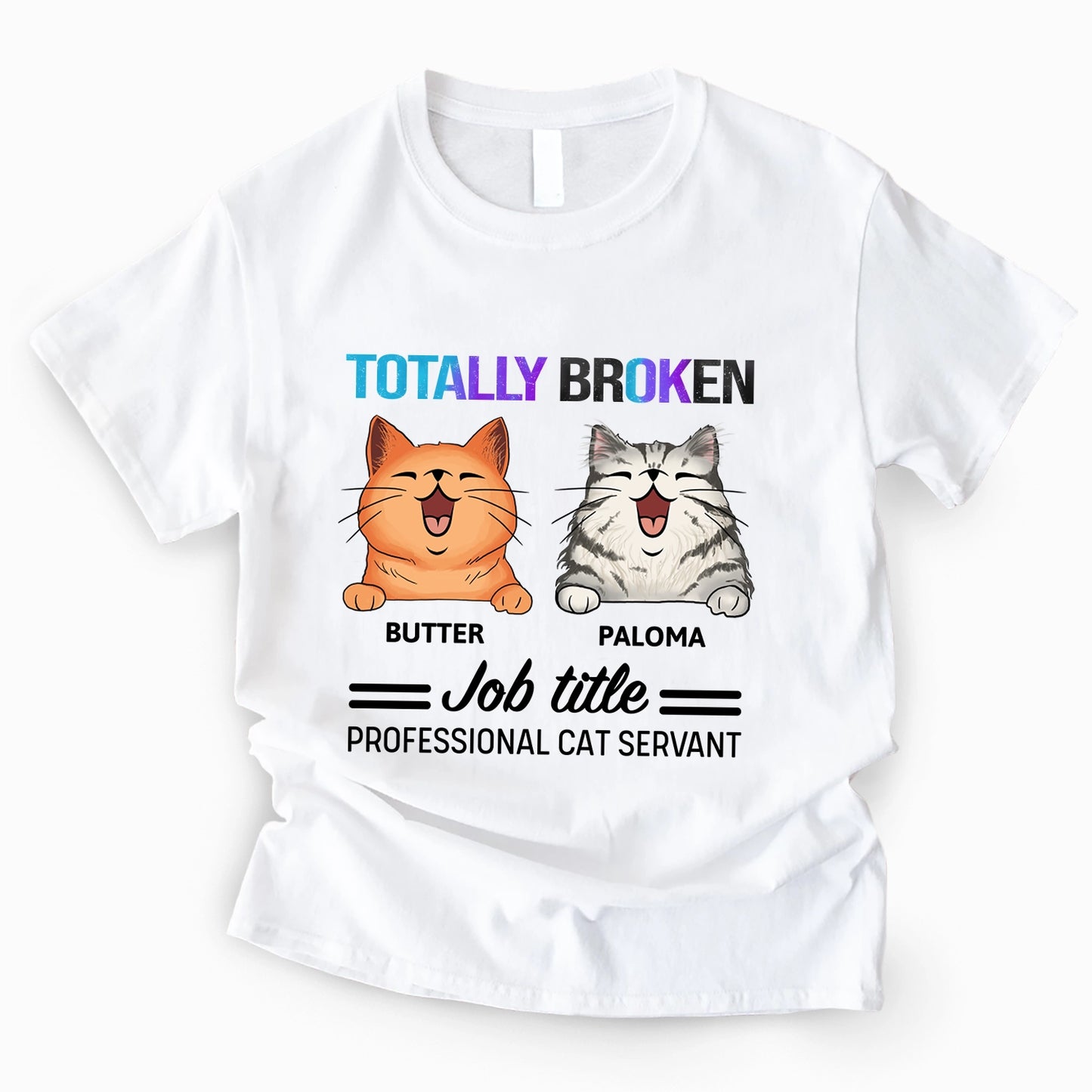 Broken Cat Servant - Personalized 100% Organic T-Shirt