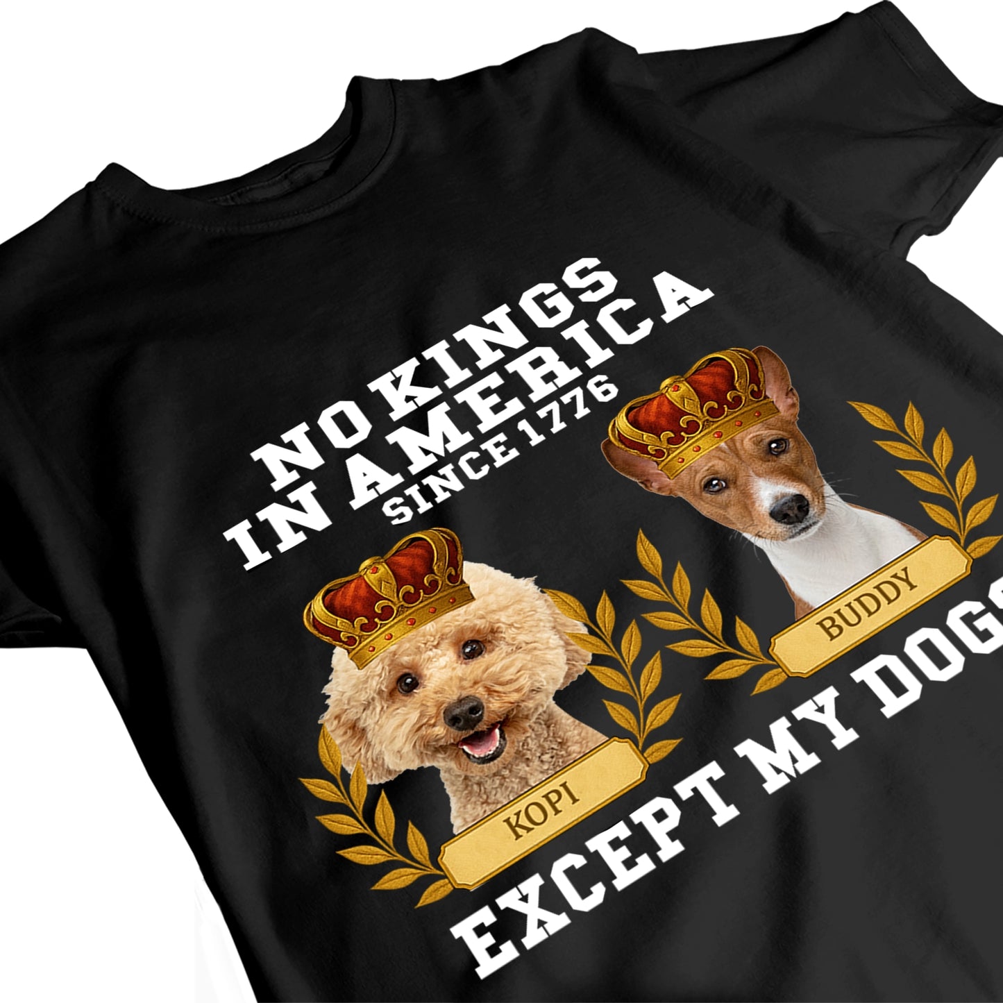 No Kings In America Except My Pet - Funny Custom Photo Cat Dog - Personalized 100% Organic T-Shirt