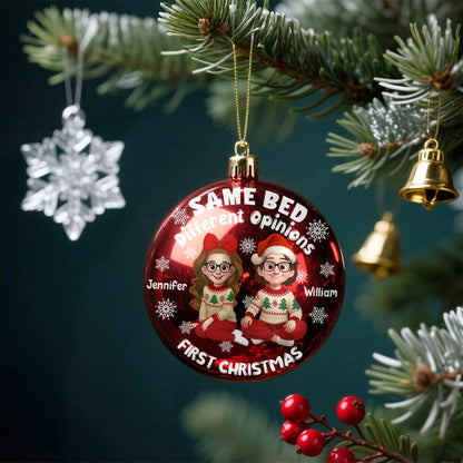 Same Bed Different Opinions - Personalized First Christmas Ball Ornament For CouplesPO-HN111-web3