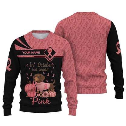 In October We Wear Pink Shirt - Cute Dachshund Dog Lovers - Custom Name Shirt