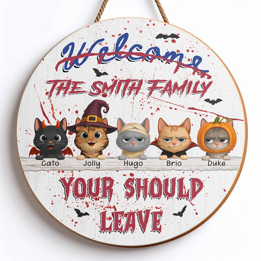 Halloween Horror - You Should Leave - Personalized Wood Sign