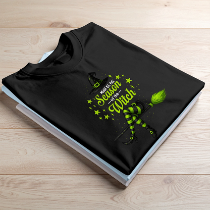 Must Be The Season Of The Witch - Custom Halloween Witch - Personalized T-Shirt