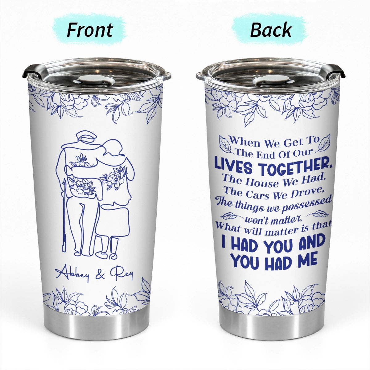 I Had You Couple - Blue Floral - Personalized Tumbler