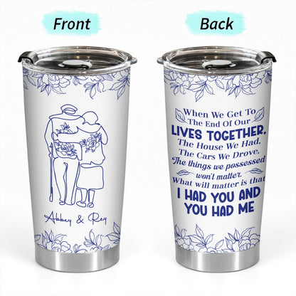 I Had You Couple - Blue Floral - Personalized Tumbler