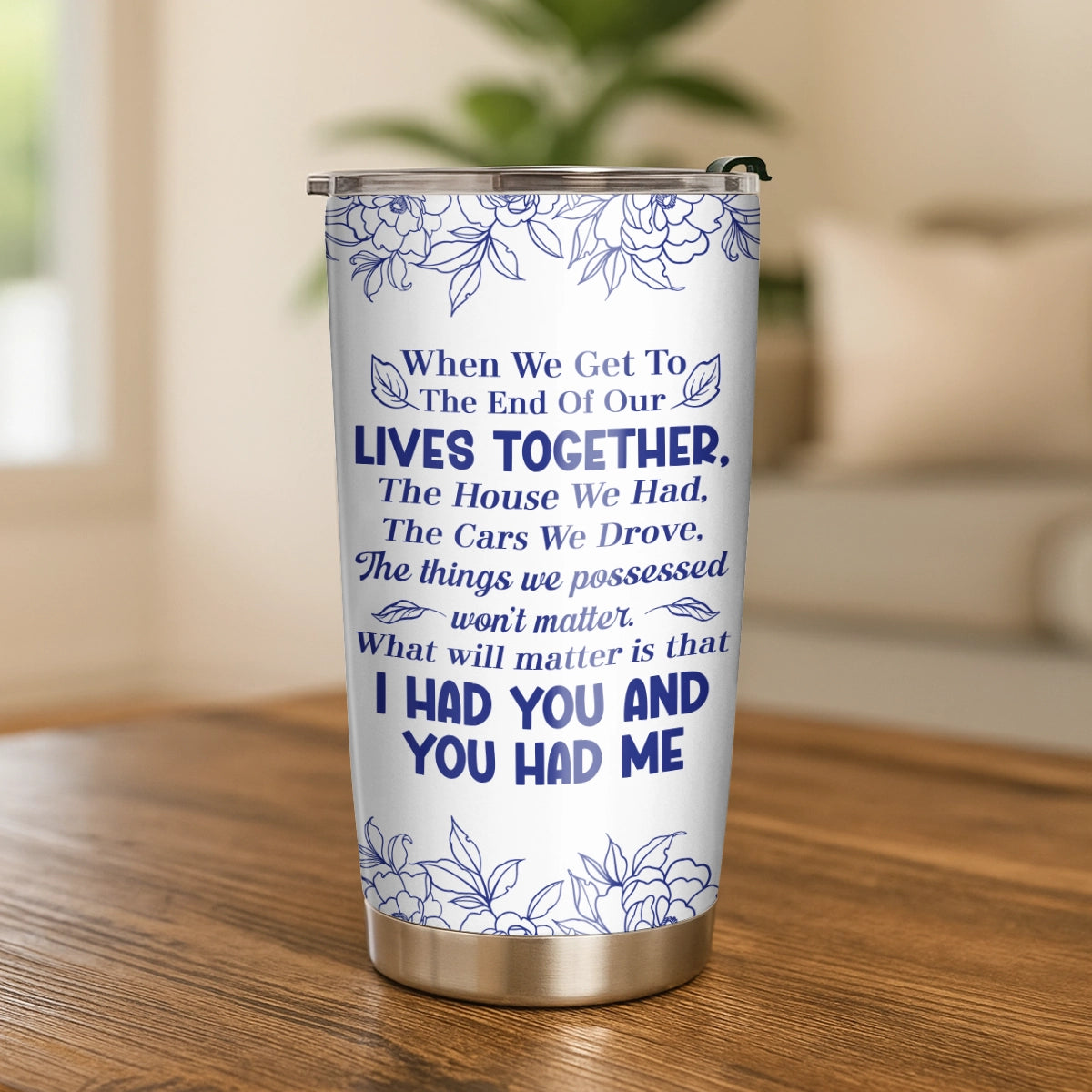 I Had You Couple - Blue Floral - Personalized Tumbler