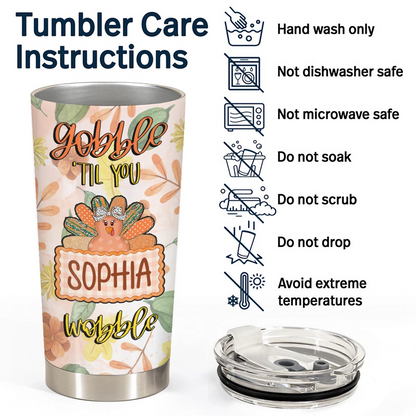 Gobble Till You Wobble - Thanksgiving Turkey Fall Season Gift - Personalized Tumbler