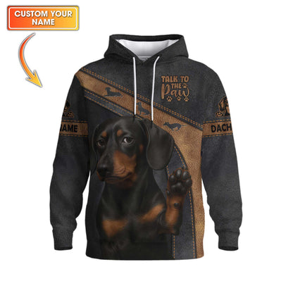 Talk To The Paw Custom Name Shirt, Dachshund Shirt, Weiner Dog T Shirt