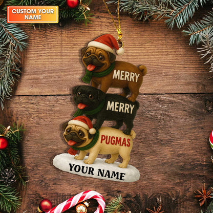 Personalized Christmas Ornament Pug, Merry Pugmas Ornament With Custom Name, Cute Pug Xmas Ornament For Pet Lover