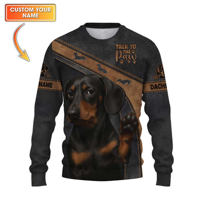 Talk To The Paw Custom Name Shirt, Dachshund Shirt, Weiner Dog T Shirt